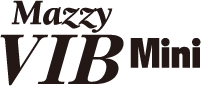 [Logo]Ｍazzy VIB Mini